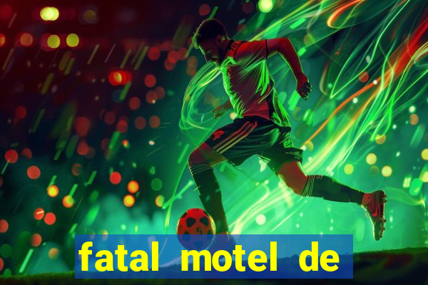 fatal motel de nova mutum